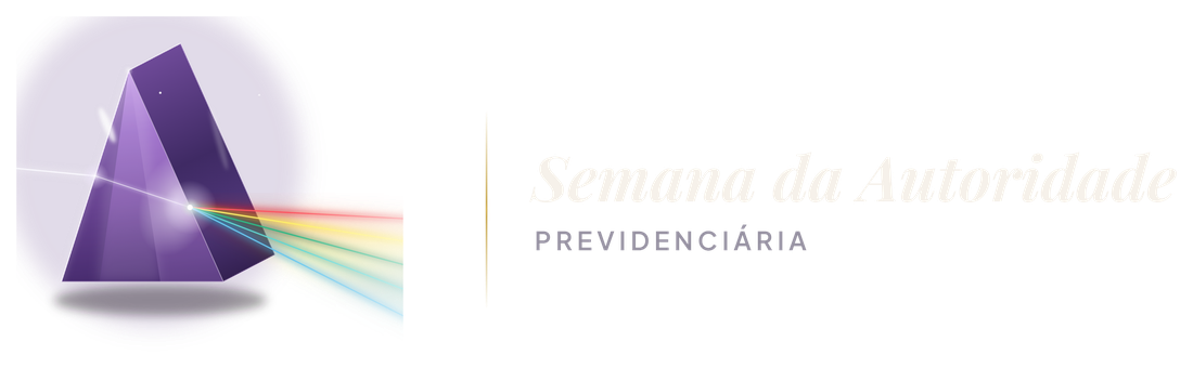 Semana da Autoridade Previdenciária